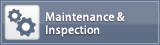 Maintenance ＆ Inspection